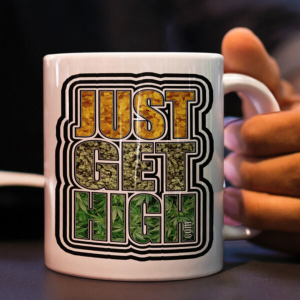 COFFEE MUGS: JUST GET HIGH™ • WAX.BUD.LEAF