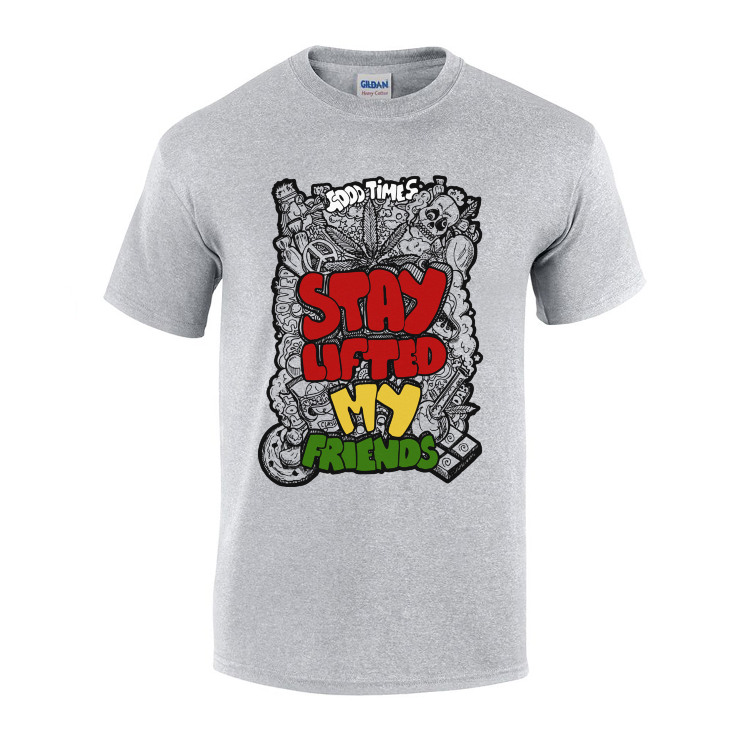just get high_stay lifted my friends_grey