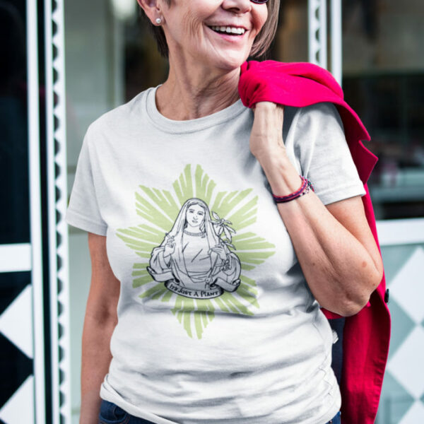 T-SHIRT: IT'S JUST A PLANT