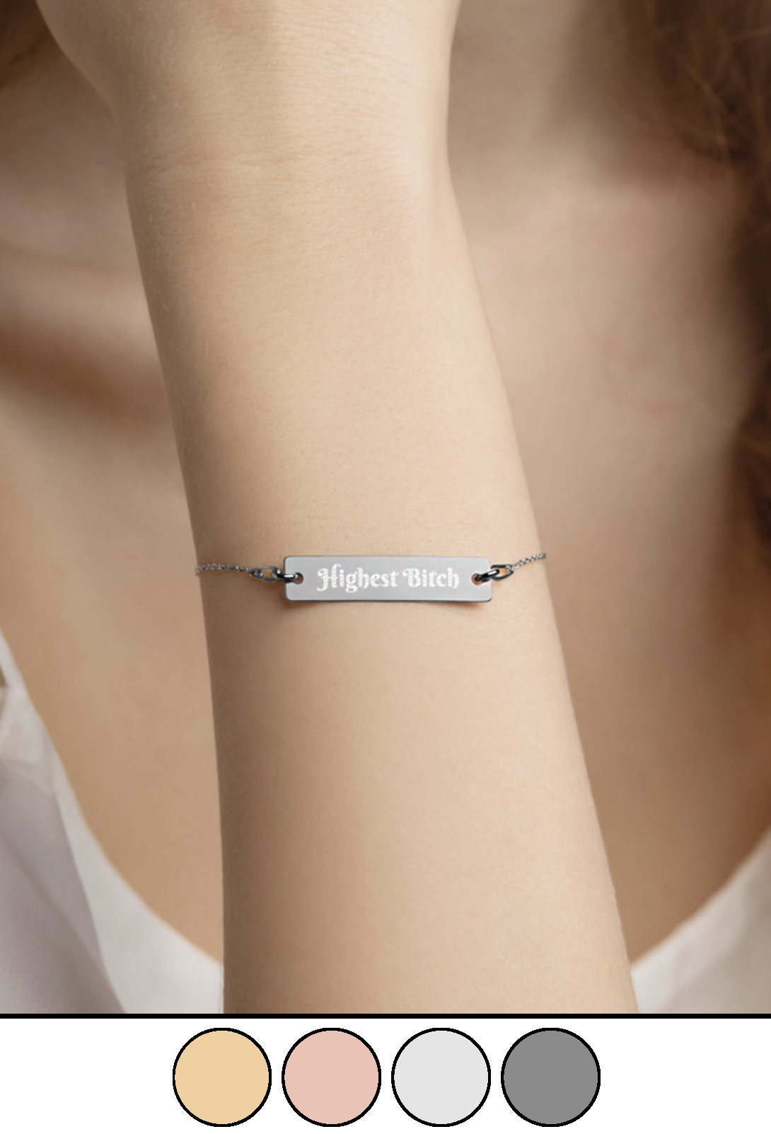 just get high_highest btich_bracelet