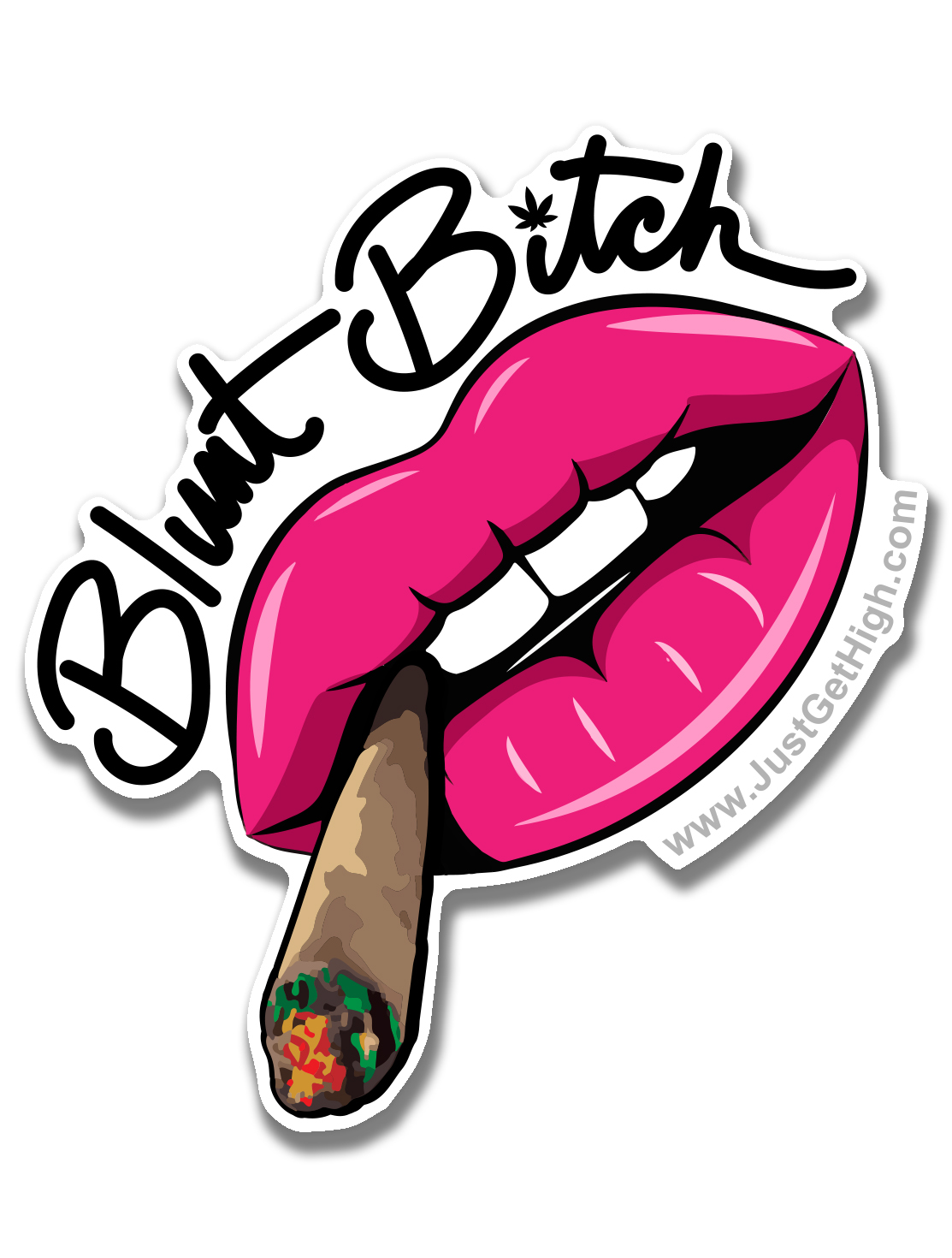 just get high_ stickers_blunt bitch