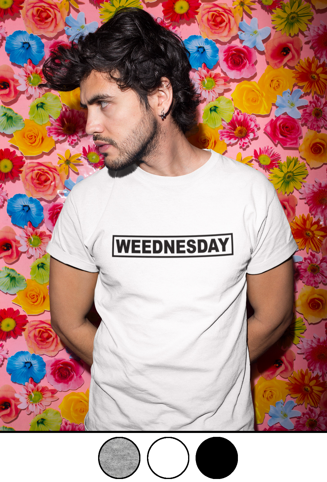 weednesday_just get high_white shirt_model