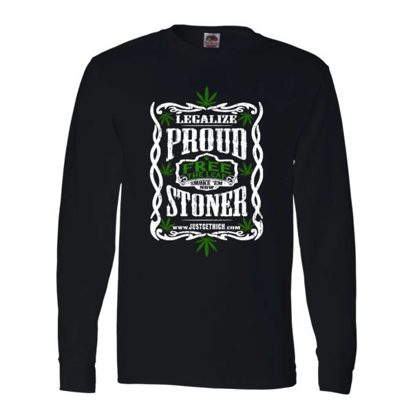 LONG SLEEVE T-SHIRT: PROUD STONER