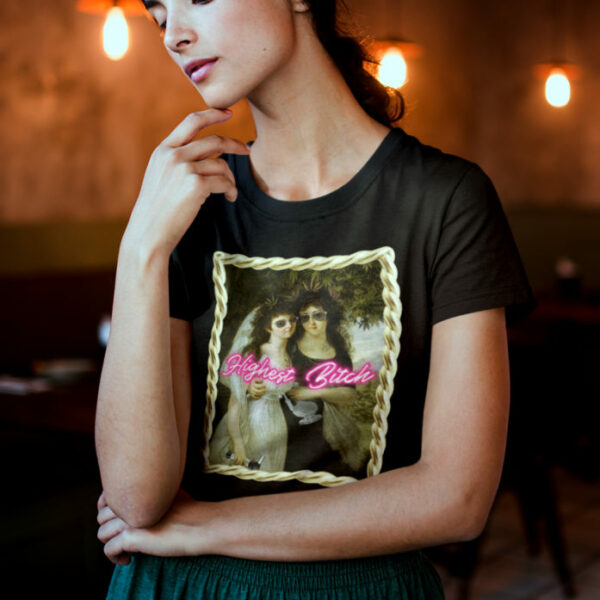T-SHIRT: HIGHEST BITCH • RUBENESQUE