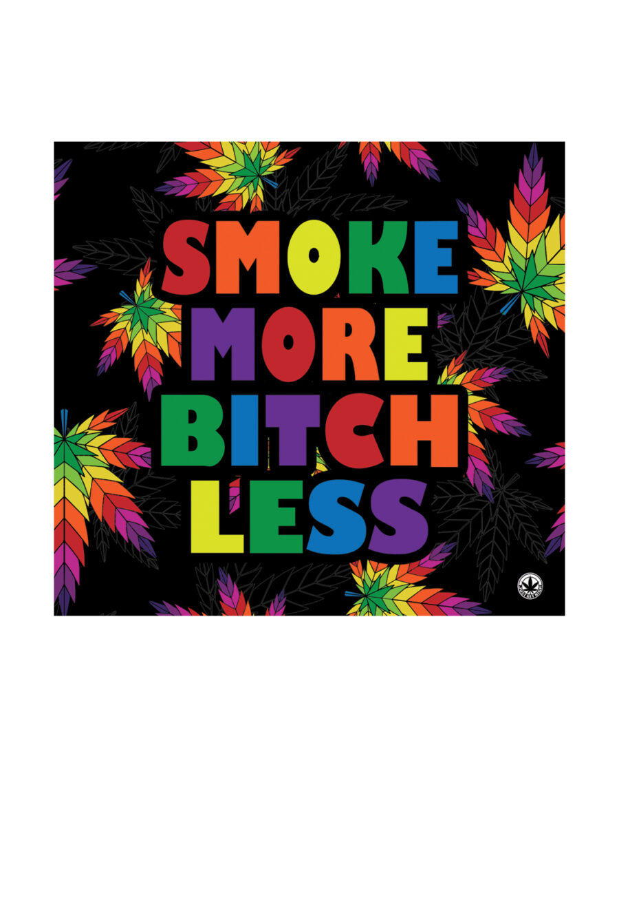 Tapestry: Smoke More Bitch Less - Image 2